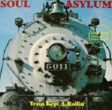 Soul Asylum : Train Kept a Rollin'